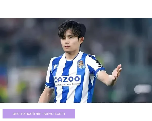 久保建英在西甲出场达到新里程碑，状态持续提升引发关注